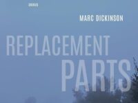 The cover of English Professor Marc Dickinson's book, "Replacement Parts."